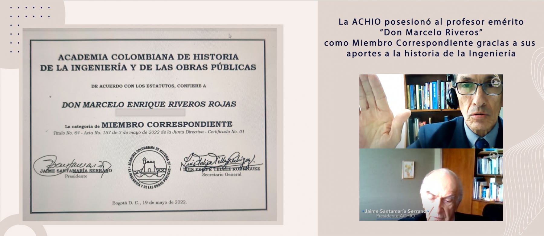 La ACHIO posesionó al profesor emérito “Don Marcelo Riveros” como Miembro Correspondiente, gracias a sus aportes a la historia de la Ingeniería