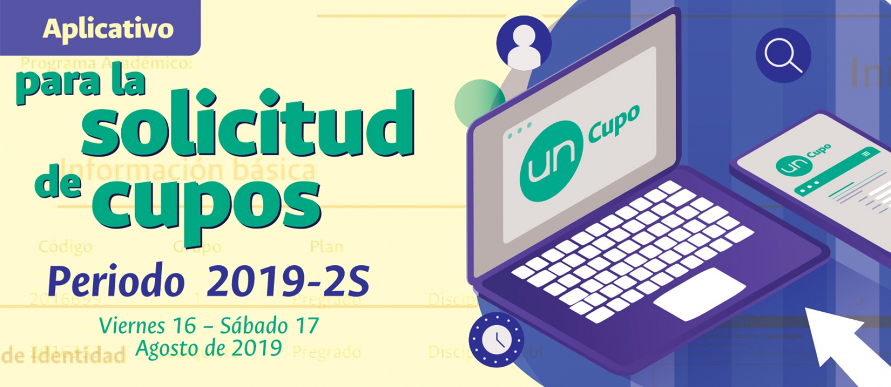 Se abrirán las solicitudes mediante aplicativo de cupos para inscripción de asignaturas para segundo semestre de 2019 16 y 17 de agosto